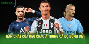 Bản Chất Của Kèo Châu Á Trong Cá Độ Bóng Đá