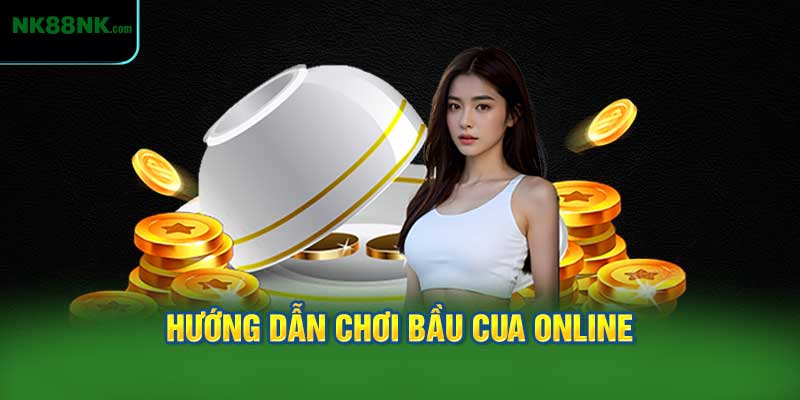 Hướng Dẫn Chơi Bầu Cua Online